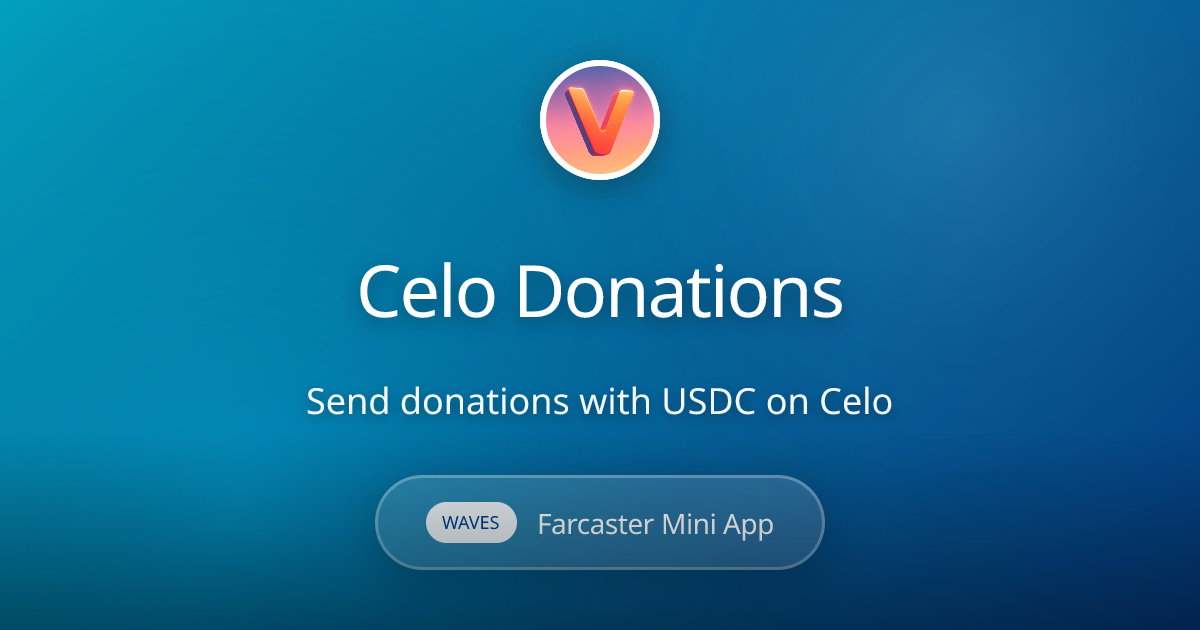 Celo Donations - Farcaster Mini Apps
